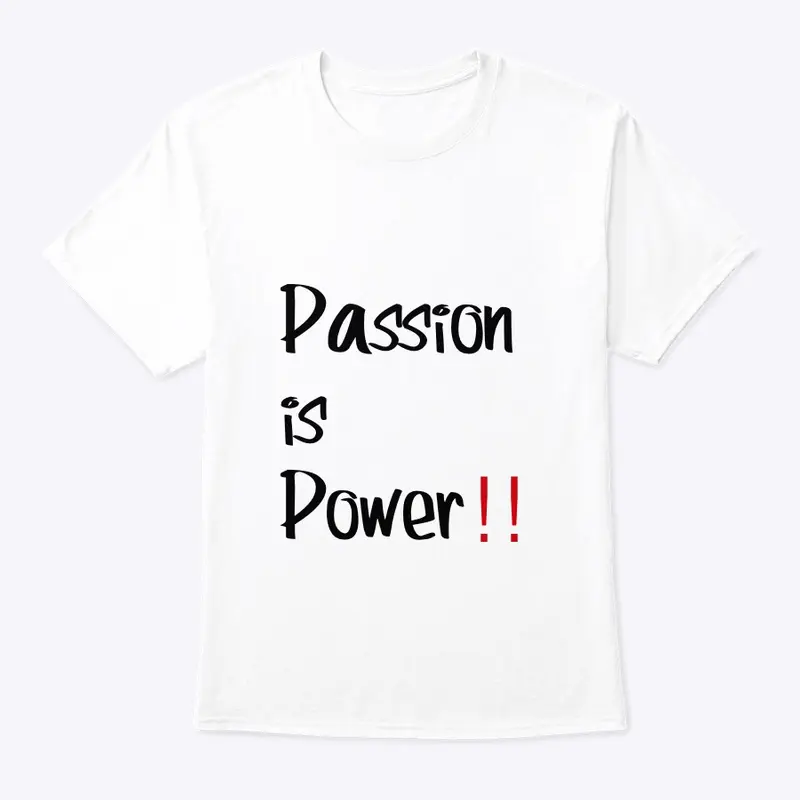 Passion is Power