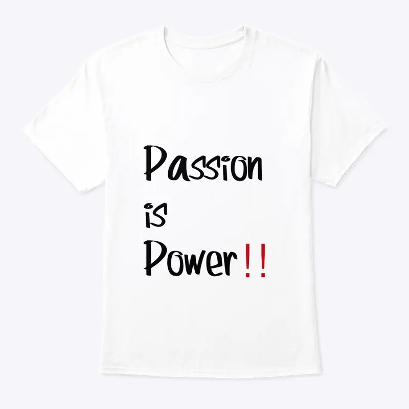 Passion is Power